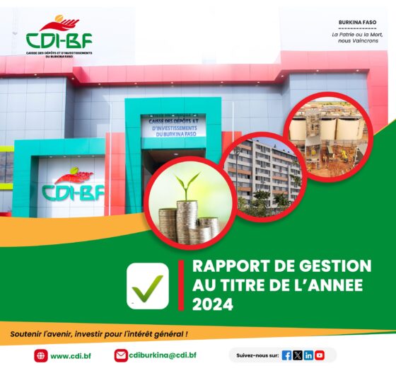 Approbation du Rapport de gestion 2024 de la CDI-BF par le Conseil des Ministres du 16 juillet 2025.